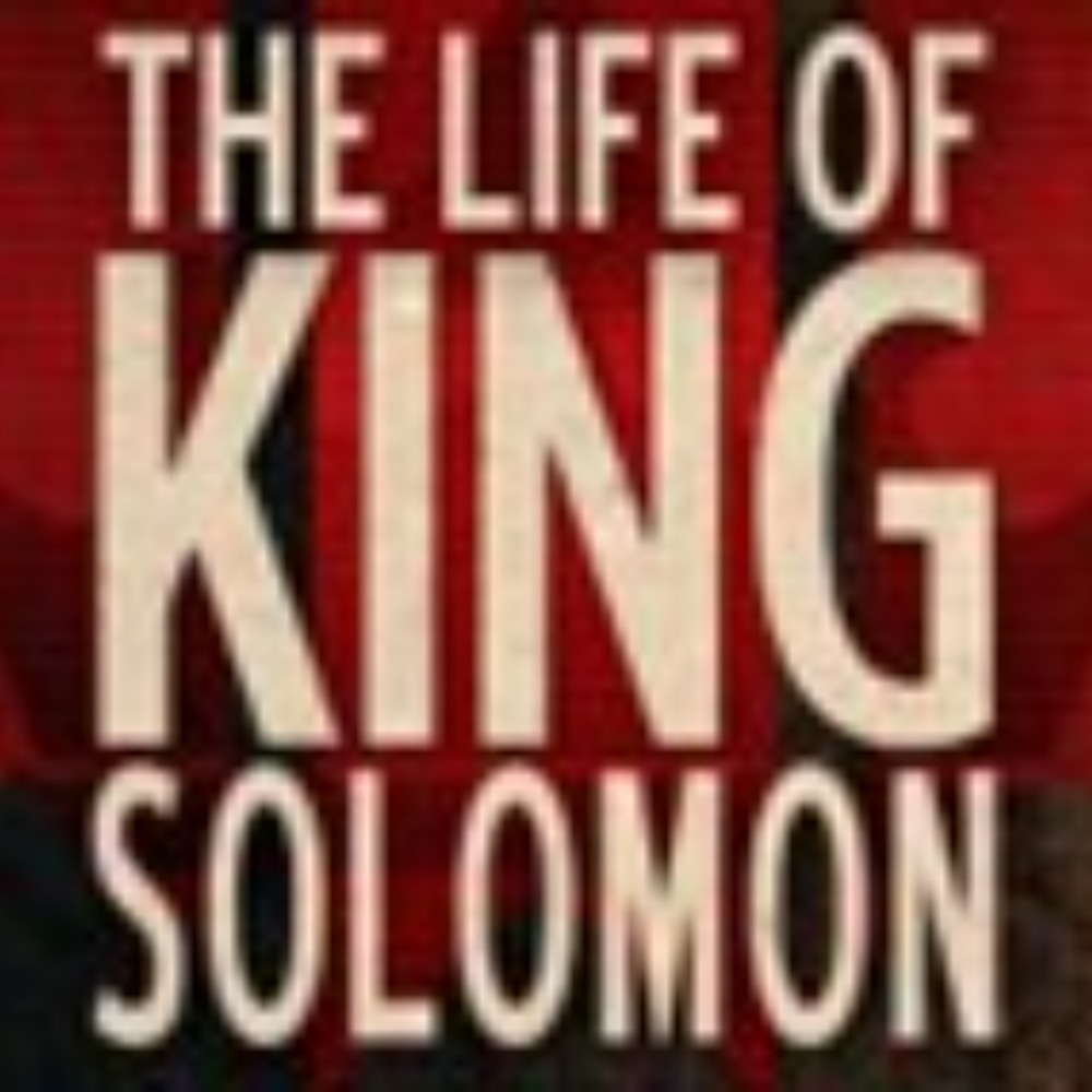 The Life of King Solomon